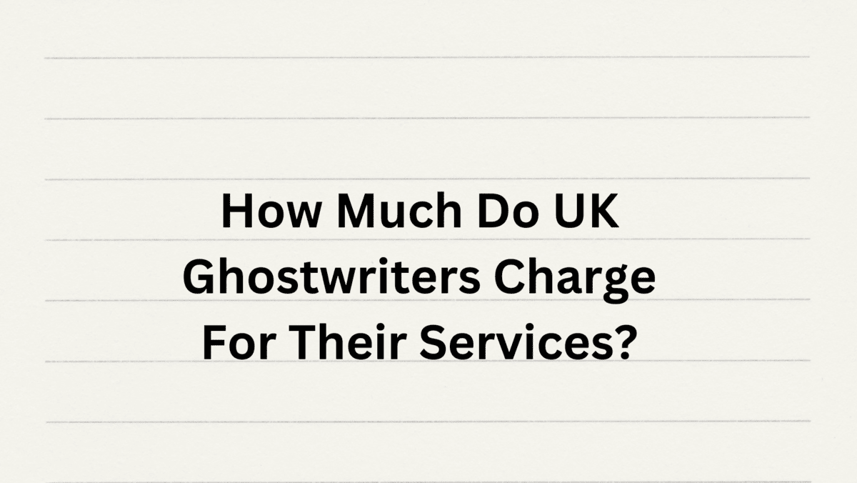 cost of hiring UK ghostwriters